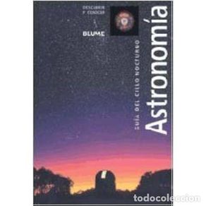 Gebrauchte Bücher: A del Cielo Nocturno: Guía del Cielo Nocturno - Blume - Descubrir Conocer, 6996